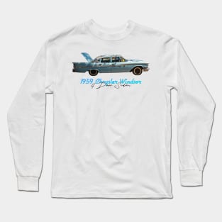 1959 Chrysler Windsor 4 Door Sedan Long Sleeve T-Shirt